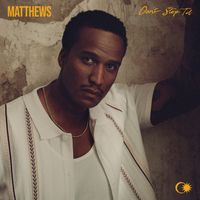 MATTHEWS - Don't Stop 'Til