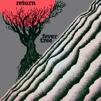 Fever Tree - Return