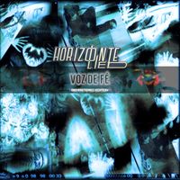 Horizonte Lied - Voz De Fé (Remastered Edition)