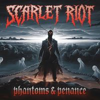 Scarlet Riot - Phantoms & Penance