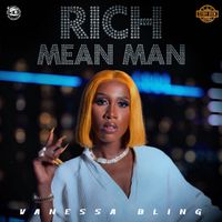 Vanessa Bling - Rich Mean Man (Explicit)
