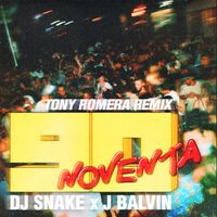 DJ Snake - Noventa (Tony Romera Remix)