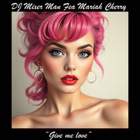 DJ Mixer Man - give me love