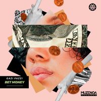 Gabi Pazzi - Bet Money