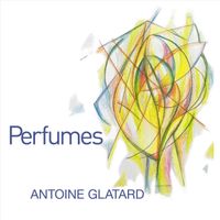 Antoine Glatard - Perfumes