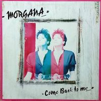 Morgana - COME BACK TO ME (Vocal)