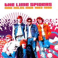Lime Spiders - Nine Miles High 1983-1990