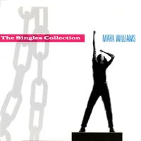 Mark Williams - The Singles Collection