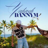 Danny M - YAHWEH