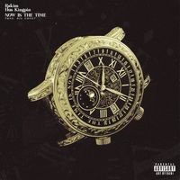 Rakim, Hus Kingpin - Now Is The Time (Explicit)