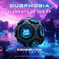 Dubphobia - Elements of Dub EP