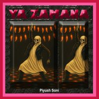 Piyush Soni - Ya Zamana