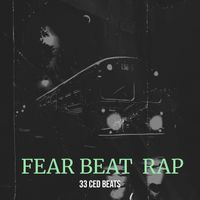 33 Ced Beats -  Fear beat  Rap