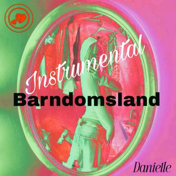 Danielle - Barndomsland (Instrumental)