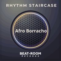 Rhythm Staircase - Afro Borraco