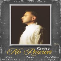 Romie - No Reason