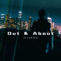 Playback - Out & About (Explicit)