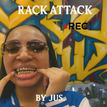 jus. - Rack Attack (Explicit)