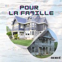 Hervé - Pour La Famille