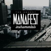 Manafest - The Moment Instrumentals