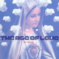 The Age Of Love - The Age Of Love (The Remixes)