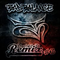Bad Balance - The Art of The Remix, Vol. 3