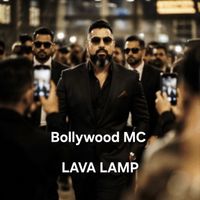 Bollywood MC - Lava Lamp