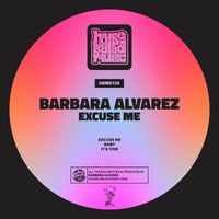 Barbara Alvarez - Excuse Me