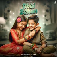 Kalakaar - Bhai Behan