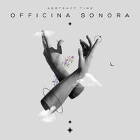 Officina Sonora - Abstract Time