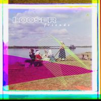 Looser - Friends