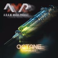 A.D.A.M. Music Project - Octane (Refueled)