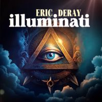 Eric Deray - illuminati