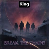 King - Break the chains