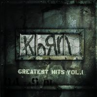 Korn - Greatest Hits, Vol. 1 (Explicit)
