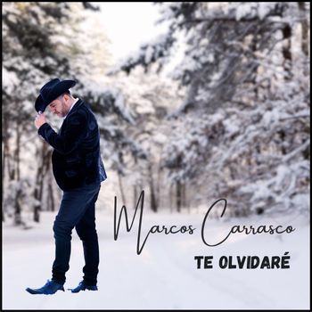 Marcos Carrasco - Te Olvidaré