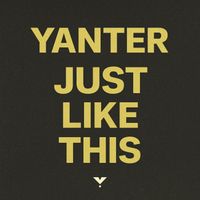 Yanter - Just Like This (Original Mix)