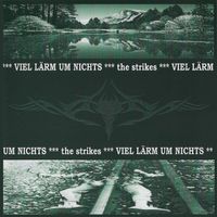 The Strikes - Viel Lärm um nichts