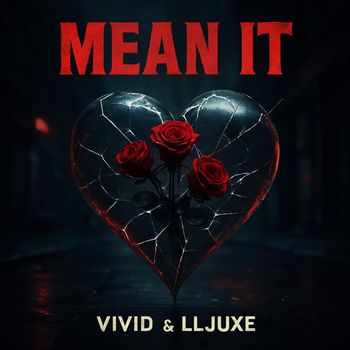 ViViD - Mean It (Explicit)