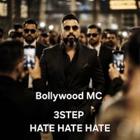 Bollywood MC - 3Step Hate Hate Hate (Explicit)