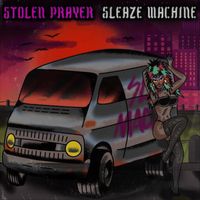 Stolen Prayer - Sleaze Machine