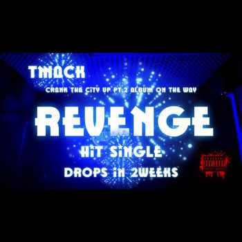 TMack - Revenge Mp3 (Explicit)