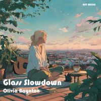 Olivia Baynton - Glass Slowdown