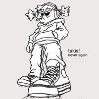 Takis - Never Again