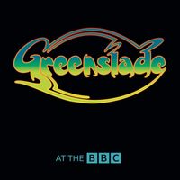 Greenslade - Live At The BBC