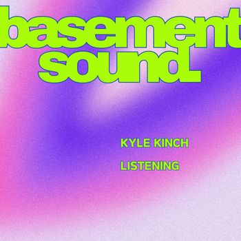 Kyle Kinch - Listening