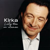 Kirka - Lady tää on elämää