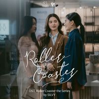SILVY - Roller Coaster (เพลงประกอบซีรีย์ "Roller Coaster รักขบวนนี้หัวใจเกือบวาย")