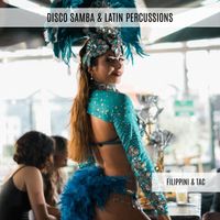 Filippini & Tac - Disco Samba & Latin Percussions