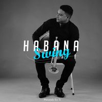 Habana Swing - Pensando En Ti